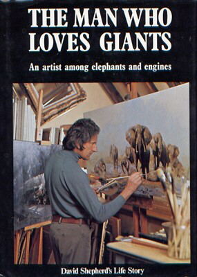 david shepherd the man who loves giants book